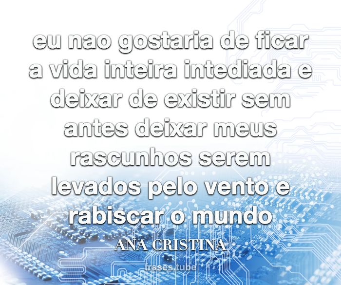 Não faça da sua vida um rascunho,as Wesley Queyroz - Pensador