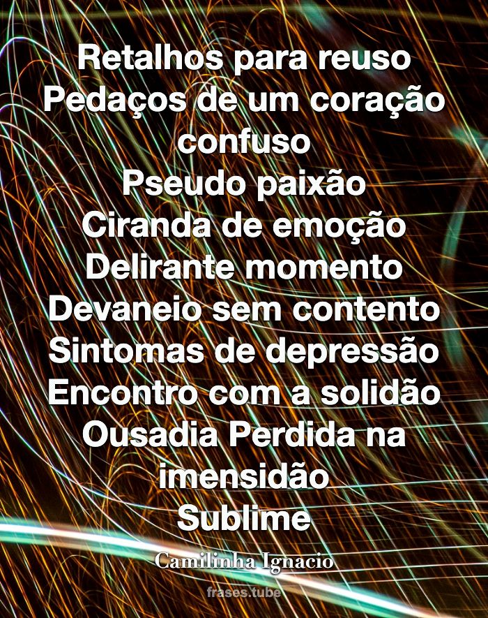 A primeira vez em que olhei pra você me Camilinha Ignacio - Pensador