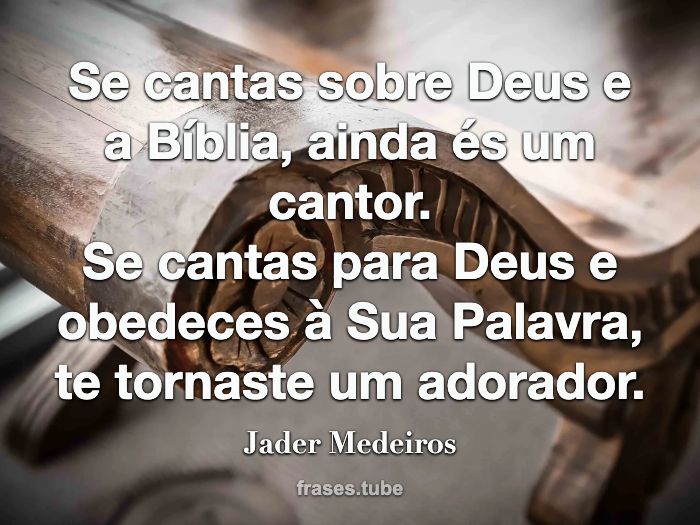 Minha religião? Sou evangélico. Mas, Jader Medeiros - Pensador